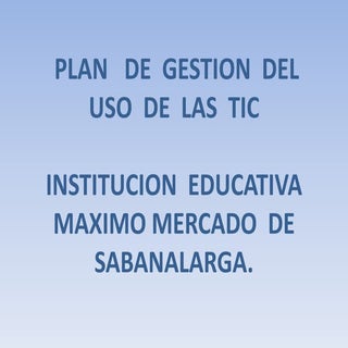 Plan De Gestión de Uso de TIC - Ins...