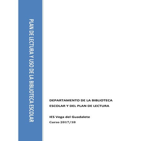 Plan de lectura y uso de la biblioteca escolar. Curso 17-18.