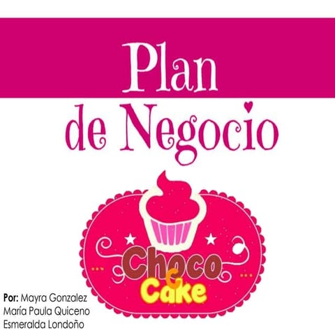 Presentación - Sustentación -Especialidad 10-2 ChocoCcake