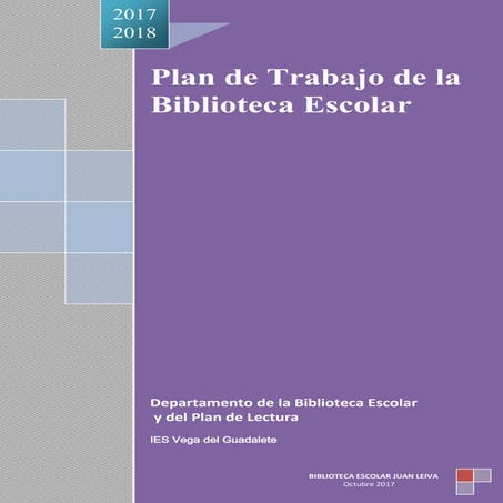 Plan de trabajo. Biblioteca Juan Leiva. Curso 17/18