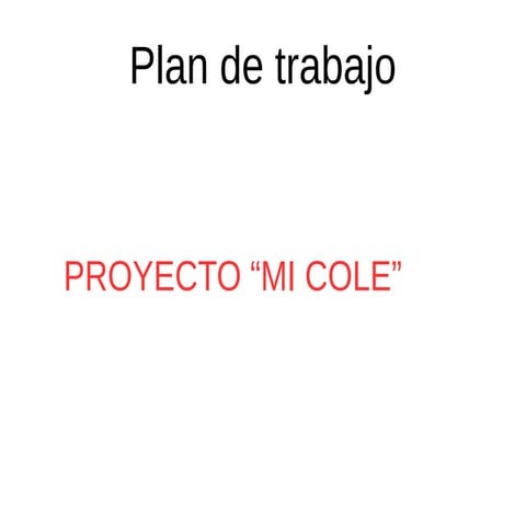 Plan de trabajo Mi Cole 