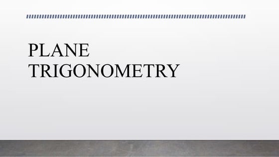 PLANE-TRIGONOMETRY.pptx