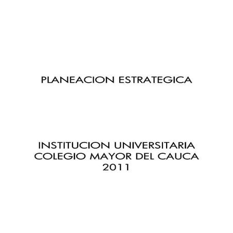 Documento Planeacion estrategica 2011