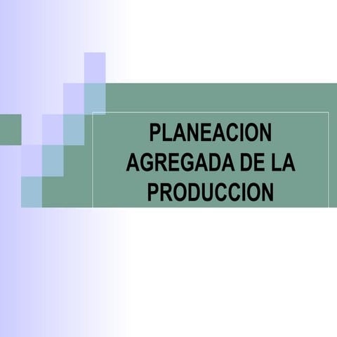 Presentación de planeamiento agregada de la producción