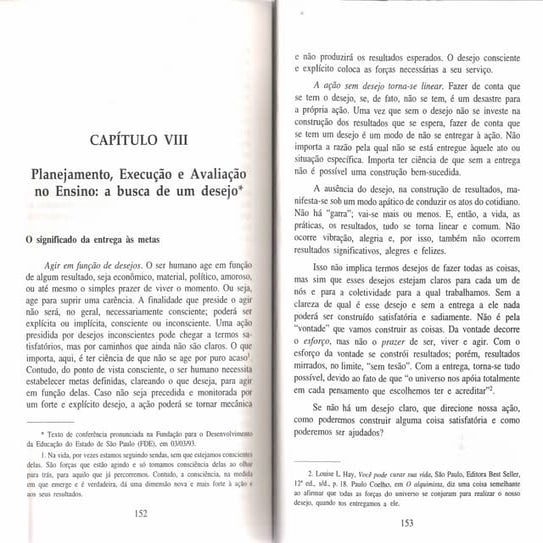 Planejamento, execucao e avaliacao no ensino a busca de um desejo   luckesi