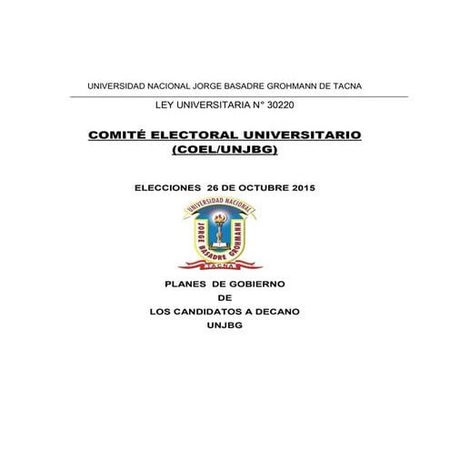 Planes de gobierno candidatos a decano elecciones 26 de octubre unjbg