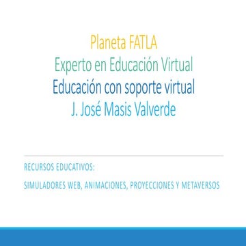 Simuladores web, animaciones, proyecciones y metaversos