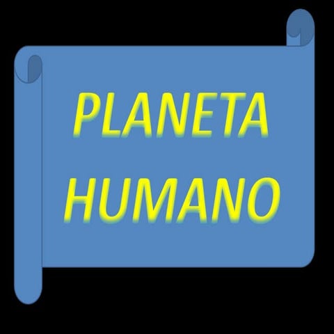 Planeta humano  video