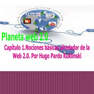 Planeta web 2.0, capitulo I.