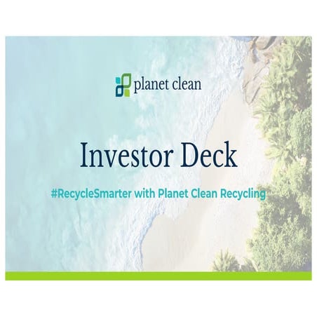 PlanetClean Recycle Industries Investment Deck