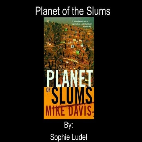 Planet of the slums presentation