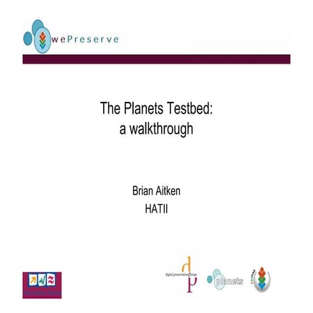 Planets Testbed Brian Aitken