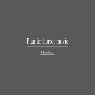 Horror Movie Plan