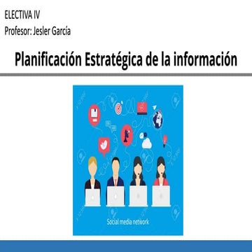 Planificación estratégica de la información. Unidad I