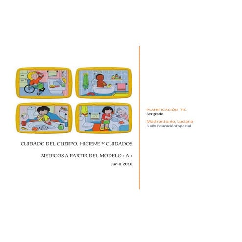 Propuesta Individual. Higiene, cuidado del cuerpo y cuidados medicos.