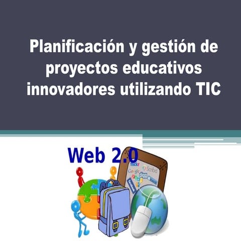 Planificación y gestión de proyectos educativos