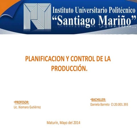 Unidad i planificacion y control de la produccion | PPT