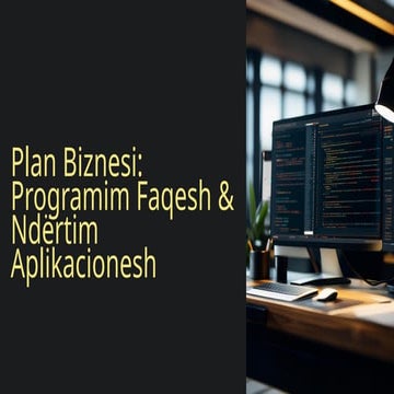 Planefikimi I Nje Biznesi Programim Faqesh dhe Ndertim Aplikacionesh.pptx
