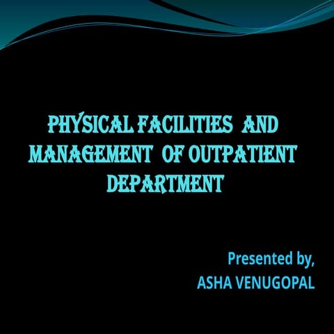 PLANING_and_MGT_OF_OUT_PATIENT_DEPT.pptx