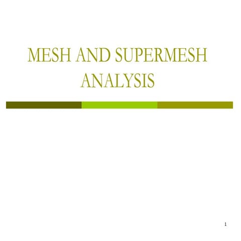 MESH AND SUPERMESH ANALYSIS