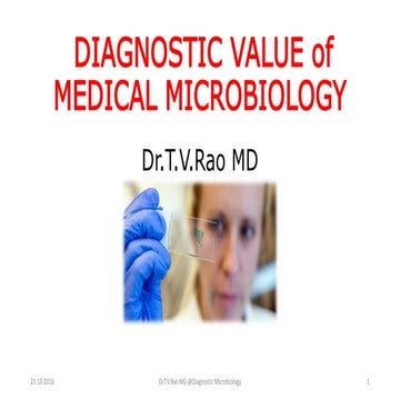 DIAGNOSTIC VALUE of  MEDICAL MICROBIOLOGY
