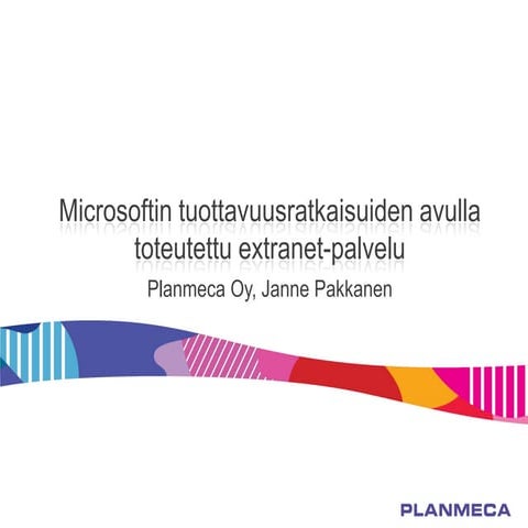 Planmeca extranet - Janne Pakkanen