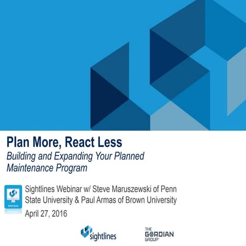 Plan More, React Less: Building & Expanding Your Planned Maintenance Program