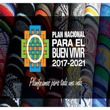 Plan nacional para el buen vivir 2017 - 2021