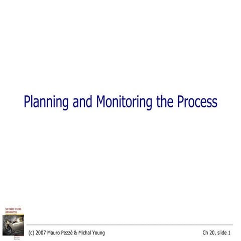 Planning And Monitoring The Process