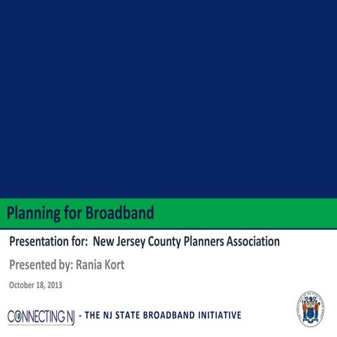 Planning for Broadband: Why and How Broadband Matters 