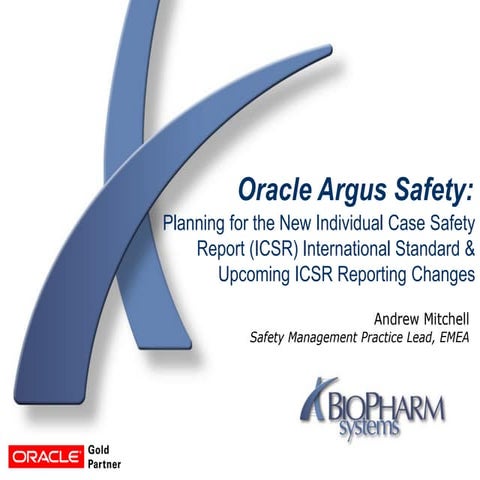 Planning for the New Individual Case Safety Report (ICSR) International Stand...