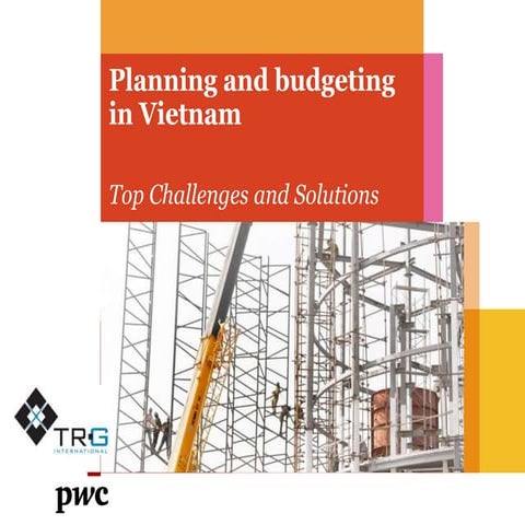 Planning and Budgeting in Vietnam: Top challenges and solutions