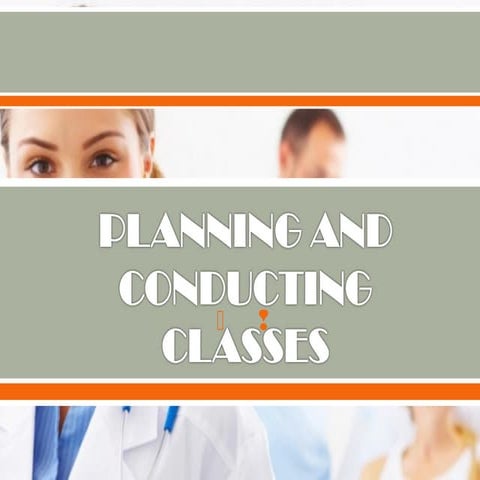 Planning and conducting classes