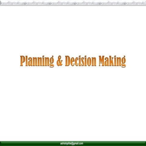 Planning and decision making