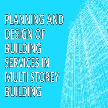 Planning and design of building services in multi Story 