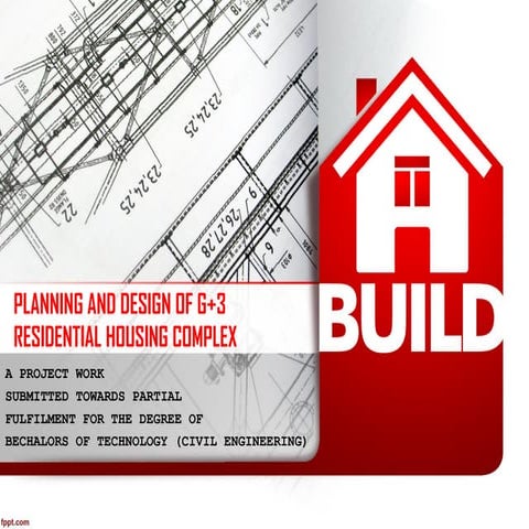 PLANNING AND DESIGN OF G+3 RESIDENTIAL HOUSING COMPLEX (Share By Suman Sau)