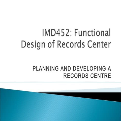 Planning and developing a records center 