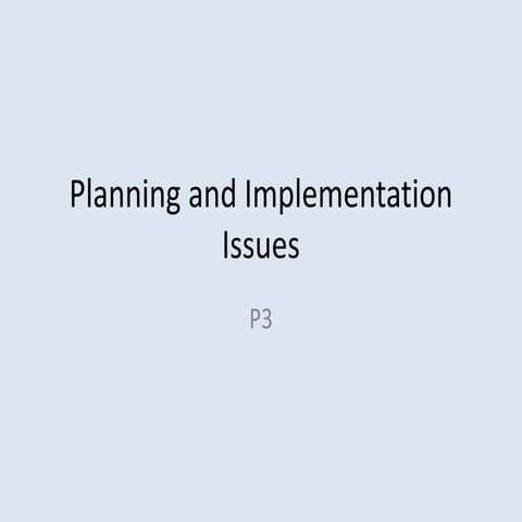 Planning and implementation issues
