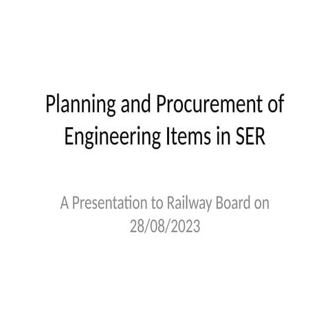 Planning and Procurement of Engineering Items in SER_28-08-2023_final.pptx