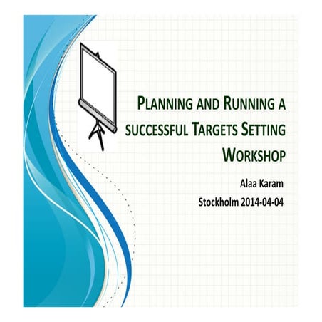 Planning and running a successful target setting workshop