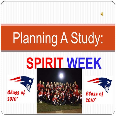 Planning A Study: Spirit Week Survey