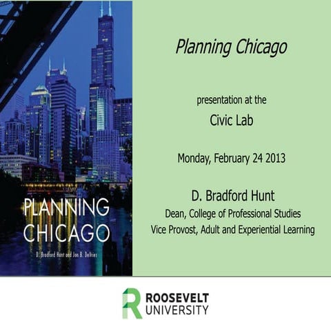 Planning Chicago: An Historical Perspective on our Present-Day Problems