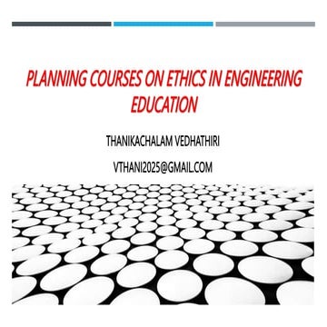 Planning courses on ethics in engineering education 2024.pptx