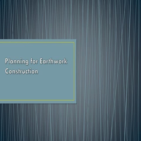 Planning for Earthwork in Construction Projects