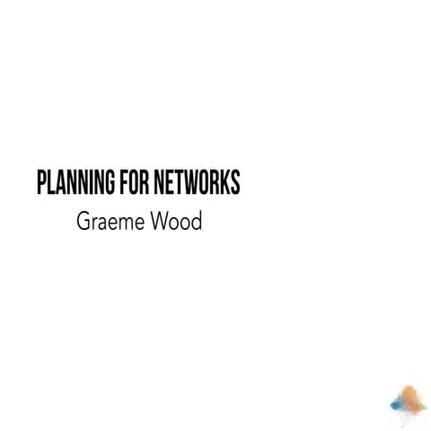 Planning for networks
