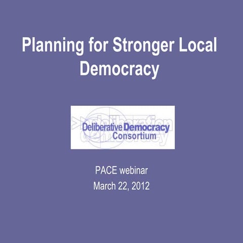 Planning for stronger local democracy   pace webinar