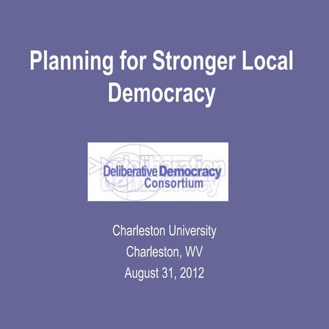 Planning for stronger local democracy   wv workshop - charleston