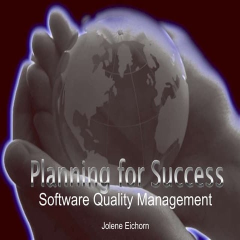 Planning For Success Quality Management