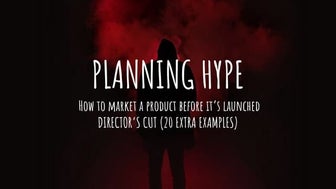 Planning Hype - Engineering hype before a product launch