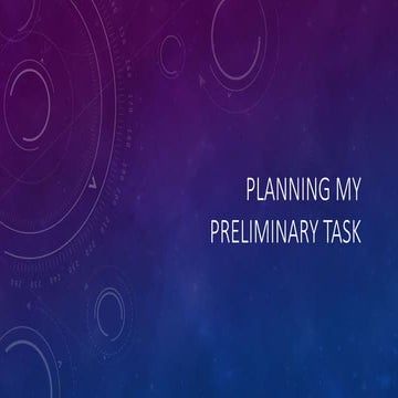 Planning my preliminary task